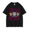 Lesbians Eat What Graphic Tshirt Unisex Unisex Fashion Oversized Streetwear Unisex Casual Soft Cotton Short Sleeve Male Loose Tees