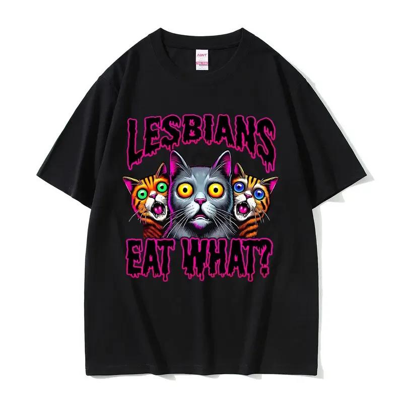 Lesbians Eat What Graphic Tshirt Unisex Unisex Fashion Oversized Streetwear Unisex Casual Soft Cotton Short Sleeve Male Loose Tees