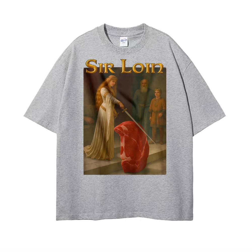 Sir Loin Lustiges Ritter Meme T-Shirt Herren Kleidung Mode High Street T-Shirts Unisex Sommer 100% Baumwolle Locker Freizeit T-Shirt Oberteile
