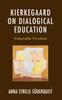Bok Kierkegaard On Dialogical Education : Vulnerable Freedom