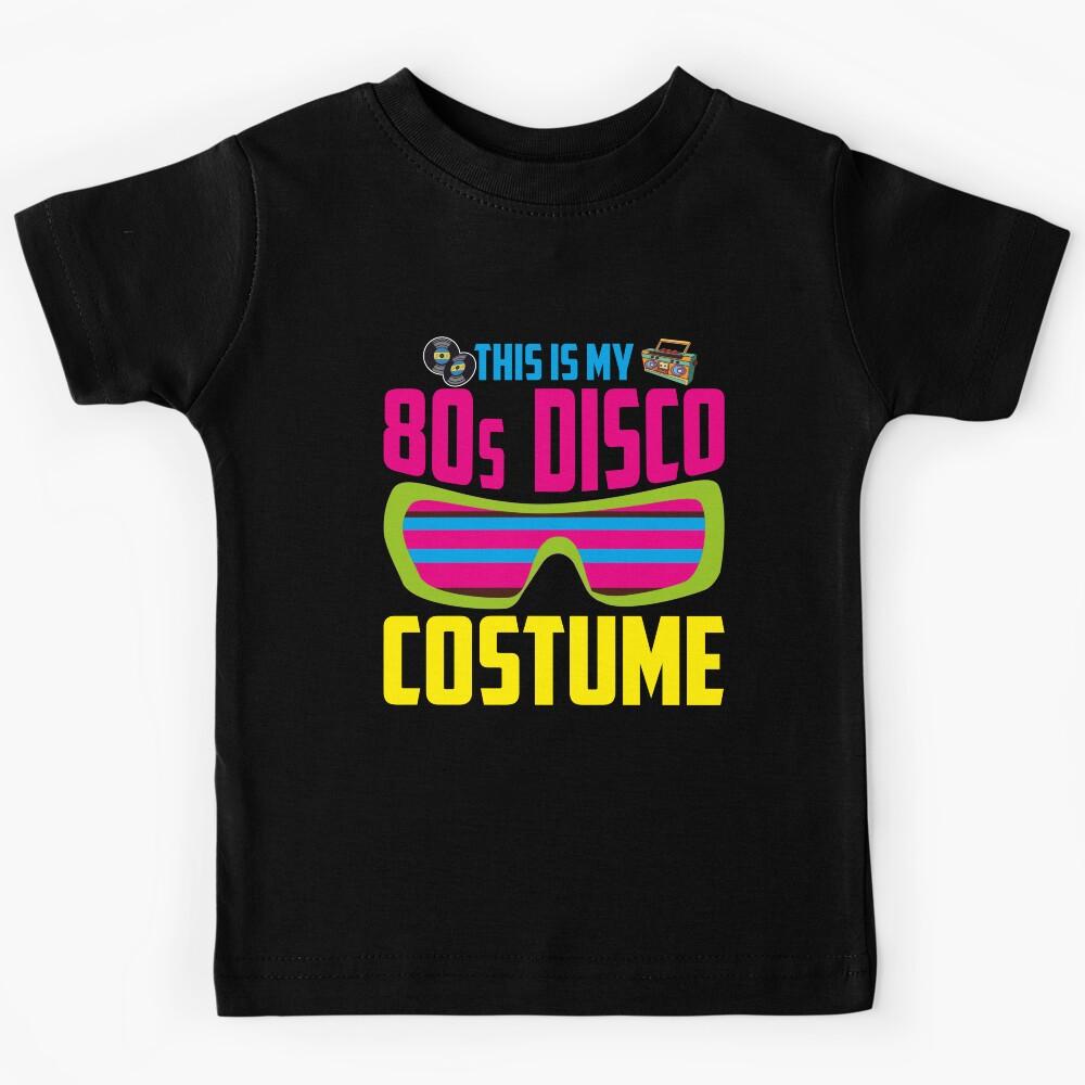 80s Disco Music 80s Lover Theme Party Funny Costume 80s Kids T-Shirt 160
