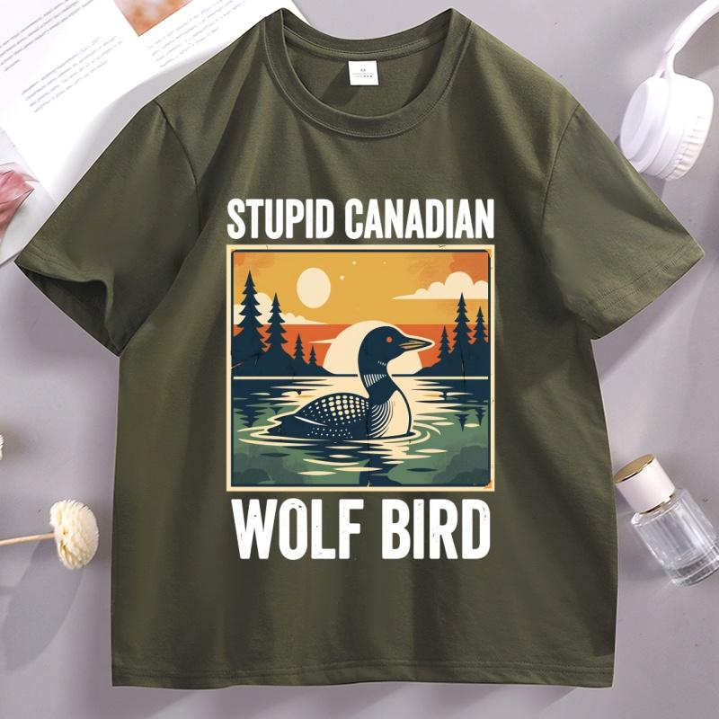 Stupid Canadian Wolf Bird T Shirt Animal Graphic Tee Unisex Women Casual Cotton Short Sleeve Tshirt Comfortable Round Neck Tees