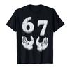 67 Meme Lustig 6 7 Unisex Damen Kinder Jungen Mädchen Jugend T-Shirt für Unisex Damen 100% Baumwolle T-Shirts Kurzarm Oberteile 10061