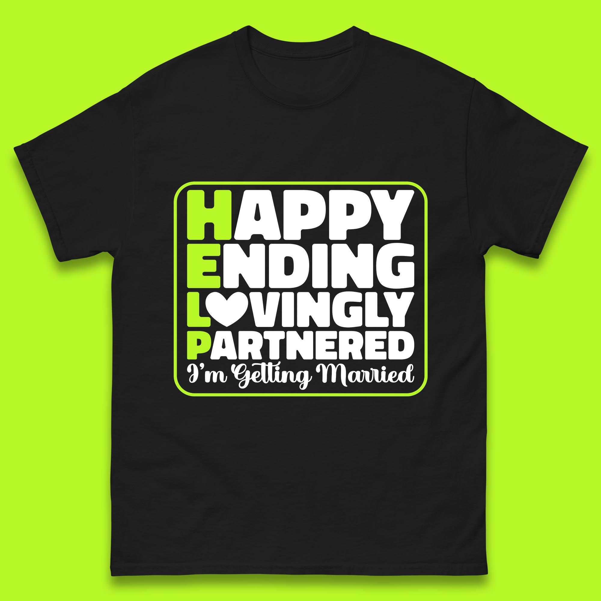 Help I m Getting Married Sarcastic Bachelor Party Funny Bride & Groom Wedding Party Wedding Announcement Mens Tee Top S