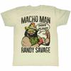 Macho Man Oh Yeah Natürliches Erwachsenen-T-Shirt