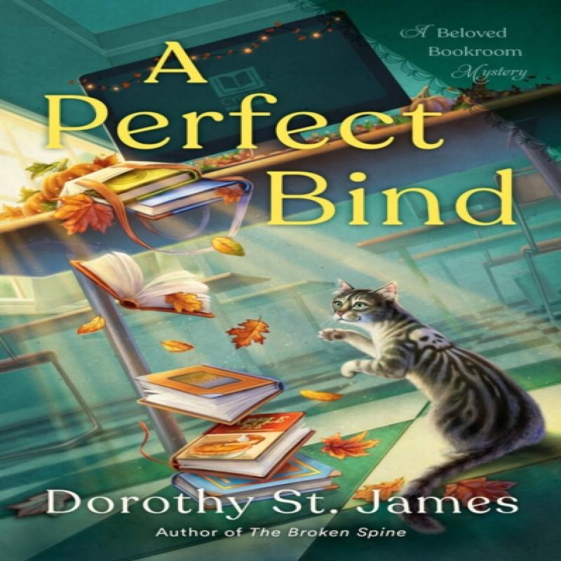 A Perfect Bind by Dorothy St. James Paperback Book 9780593098615