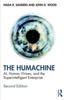 הספר The Humachine : AI, Human Virtues, and the Superintelligent Enterprise