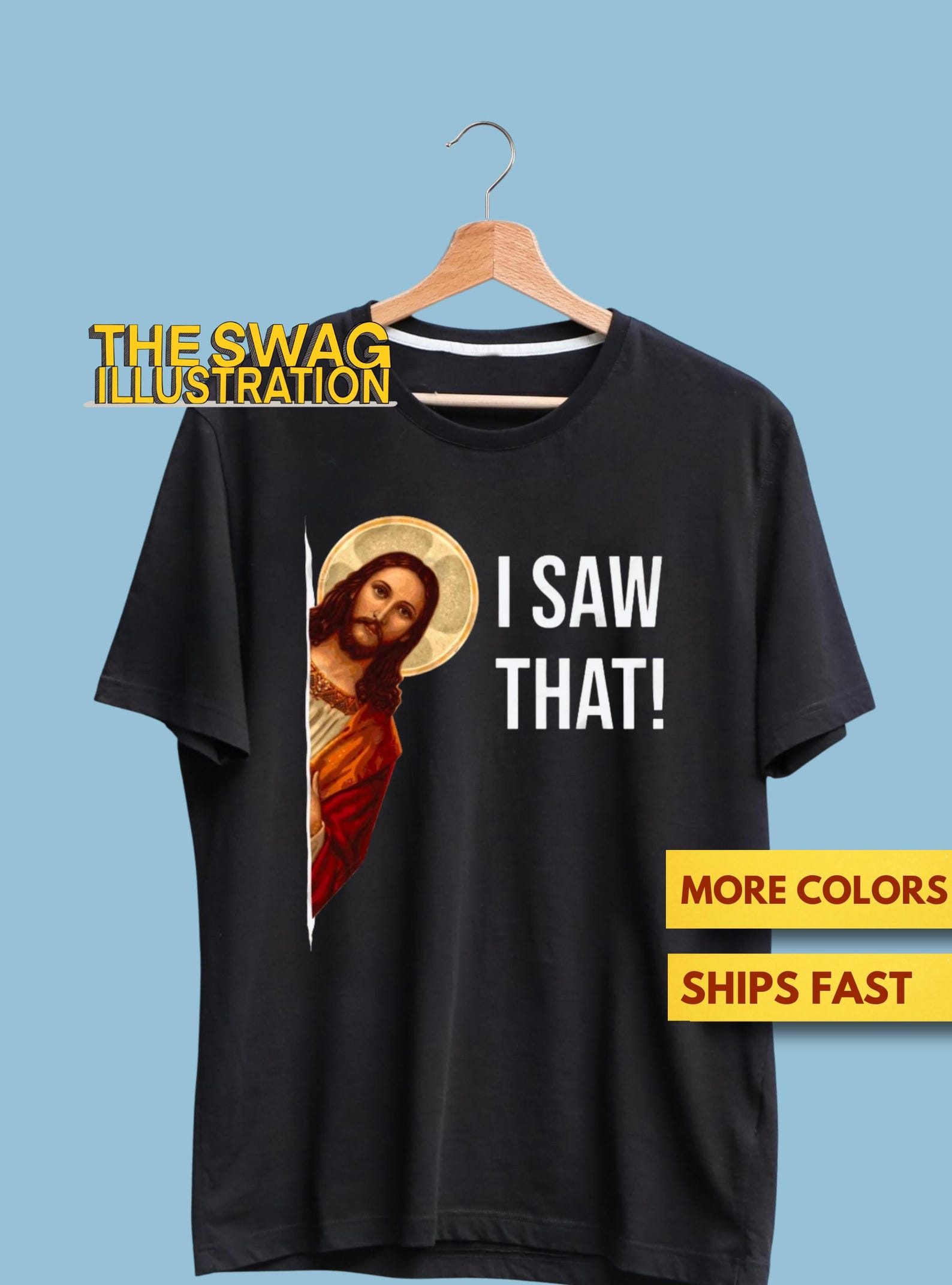 Funny Jesus Shirt, Funny Christian Shirt, I Saw That Jesus GifT shirt, Premium Ultra Soft Tee M
