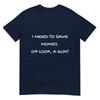 Funny I Need To Save Money Oh Look A Gun Gift Tshirt