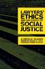 The Lawyers' Ethics and the Pursuit of Social Justice : A Critical Reader Book