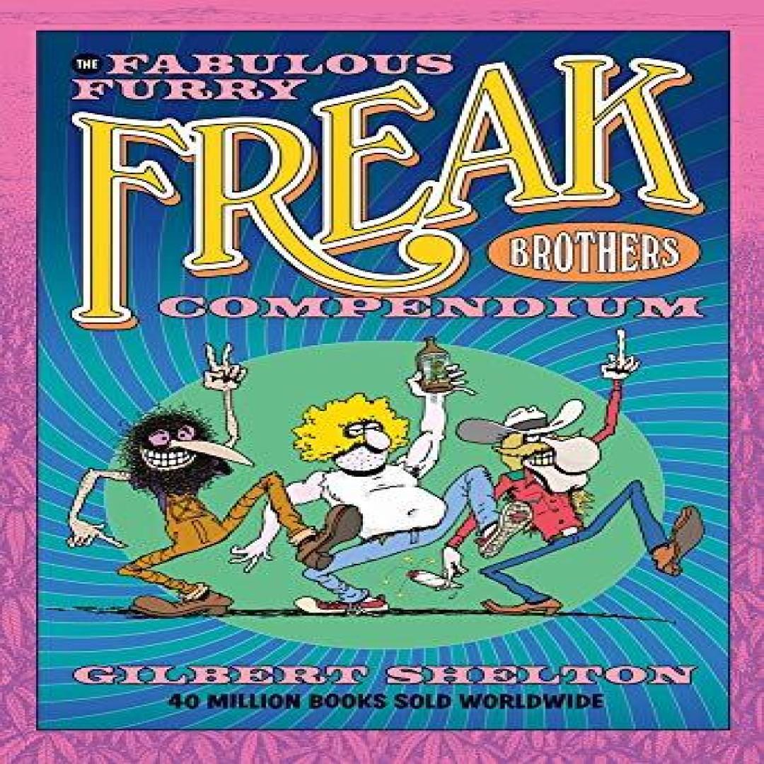 Das Fabelhafte Pelzige Freak Brothers Kompendium von Gilbert Shelton Taschenbuch 9780861662838