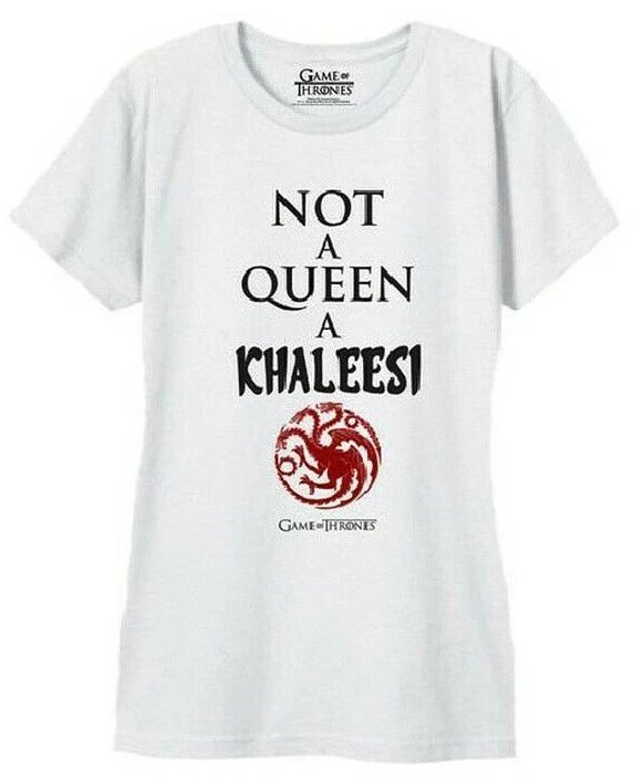 Game Of Thrones NOT A QUEEN A KHALEESI TARGARYEN Girls Women s T-Shirt NWT S