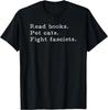Funny Cat Lover T-Shirt - Read Books, Fight Fascists, Men's Tee