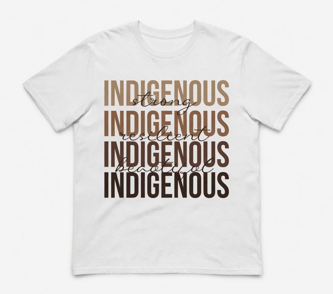 Indigenous Strong Resilient Beautiful T-Shirt - Native Pride Graphic Tee XL