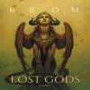 Lost Gods by Brom Paperback Book 9780062095695