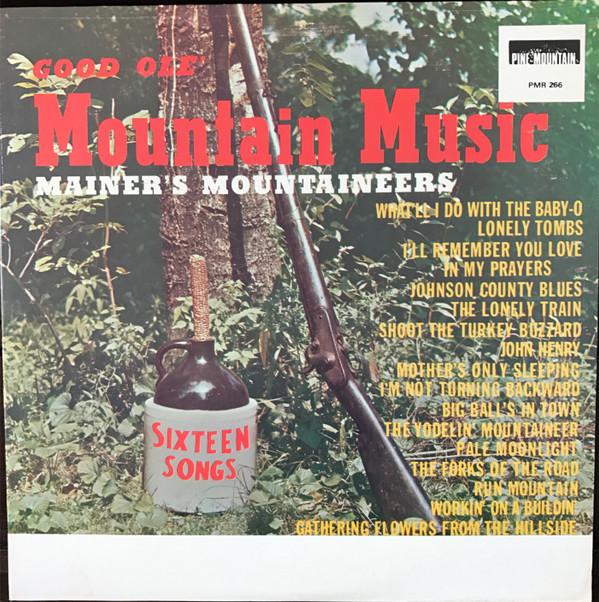 LP Record J.E. MAINERS MOUNTAINEERS  Good Ole Mountain Music PMR266 Pine Mountain R US CountryFolk Used