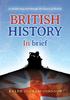 Kniha British History In Brief : A Whistle-stop Tour Through the History of Britain
