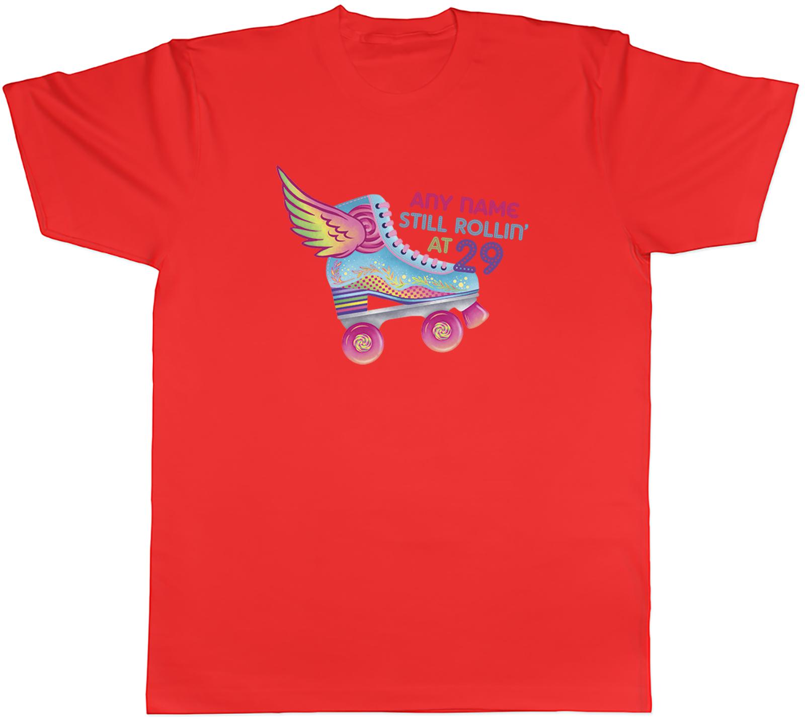 Personalised Any Name Still Rollin at Any Age Unisexs TShirt Tee Gift Top S