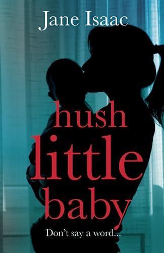 Hush Little Baby by Jane Isaac Paperback Book 9781035905270