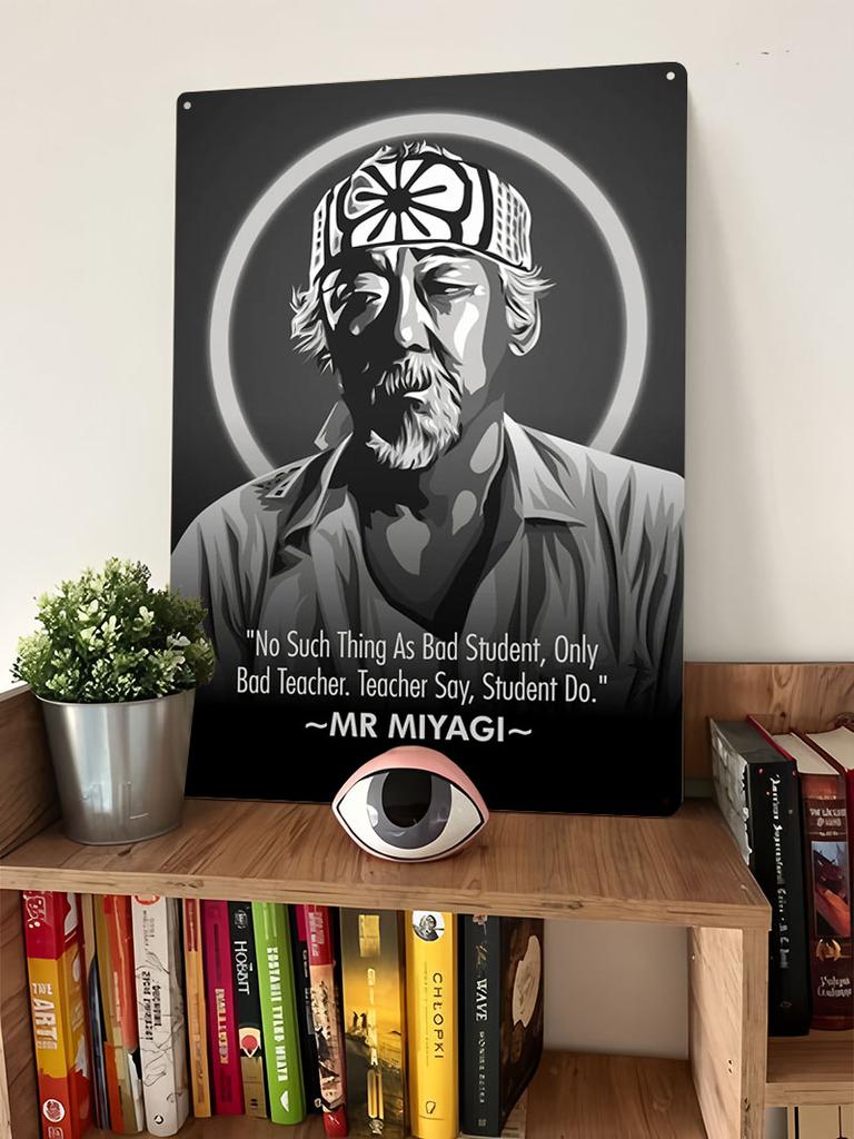 MR MIYAGI Modern Popculture Quotes Metal Poster Aesthetic Room Decor Men Customized Metal Tin Signs for Wall Decor Retro Art Bar