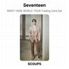 Seventeen RIGHT HERE WORLD TOUR Trading Card Set Official Photocard