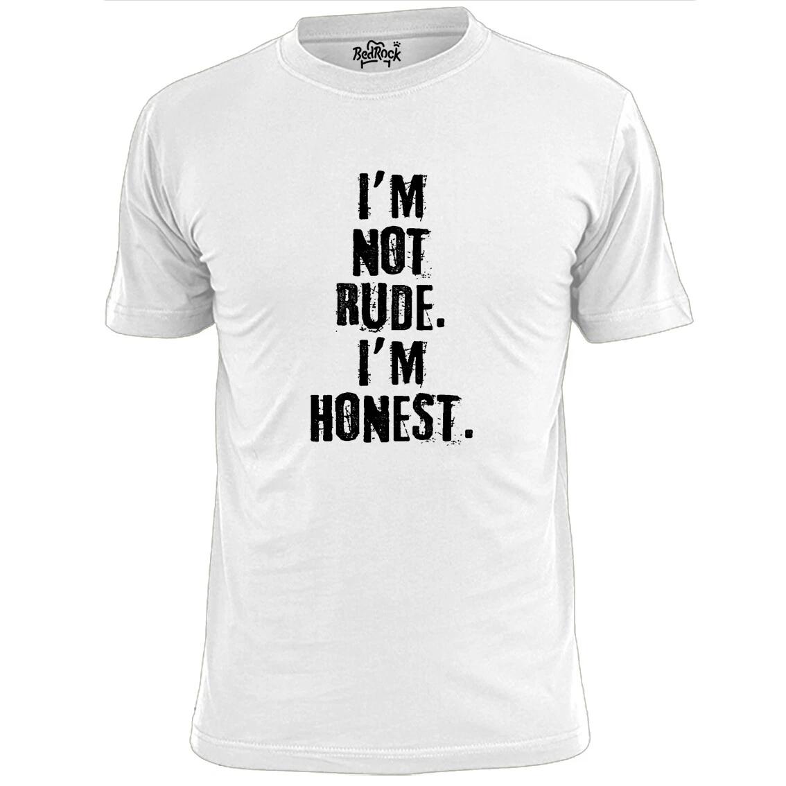 Mens I m Not Rude I m Honest Funny T shirt Humour Joke 4XL