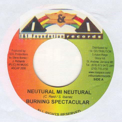 

7inch Record SPECTACULAR - Neutural Mi Neutural NONE I & I Foundatio 2008 Jamaica Reggae, Ska & Dub Used