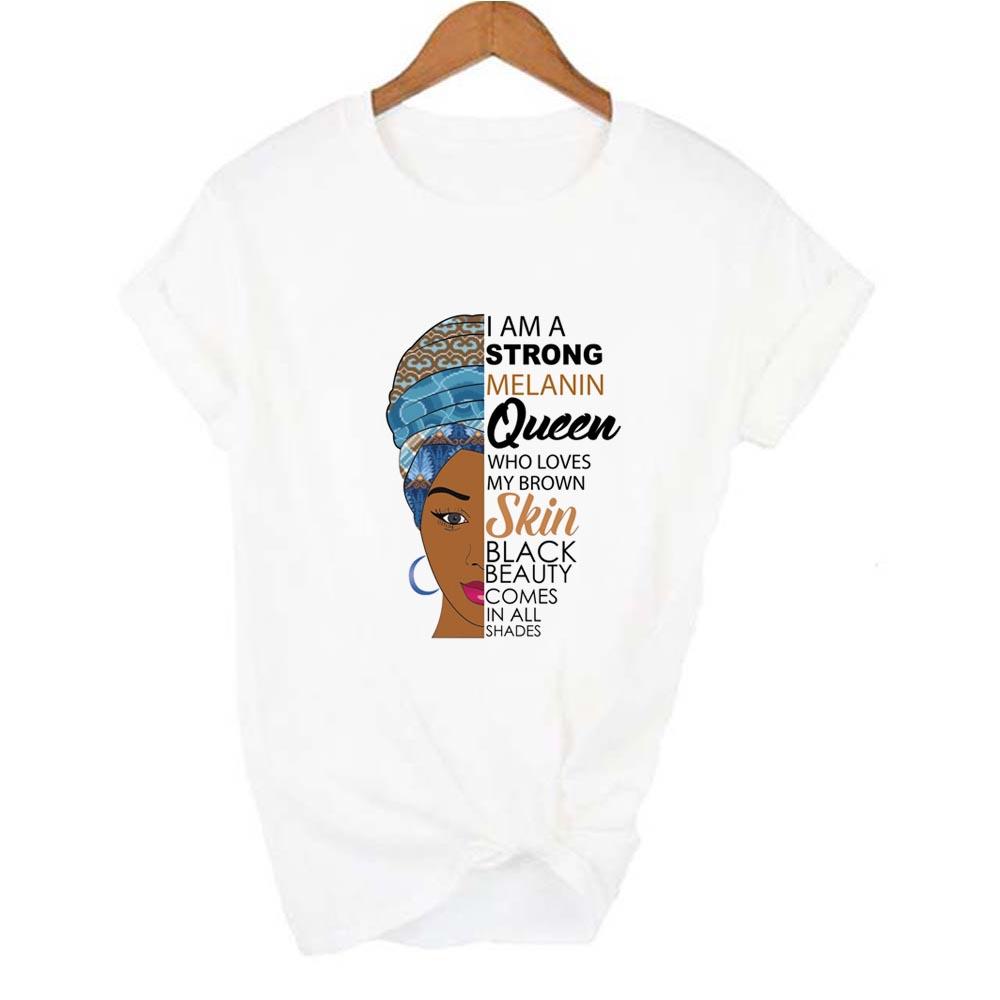 I Am A Strong Melanin Queen Print T Shirt Women Summer T Shirt Clothes African Black