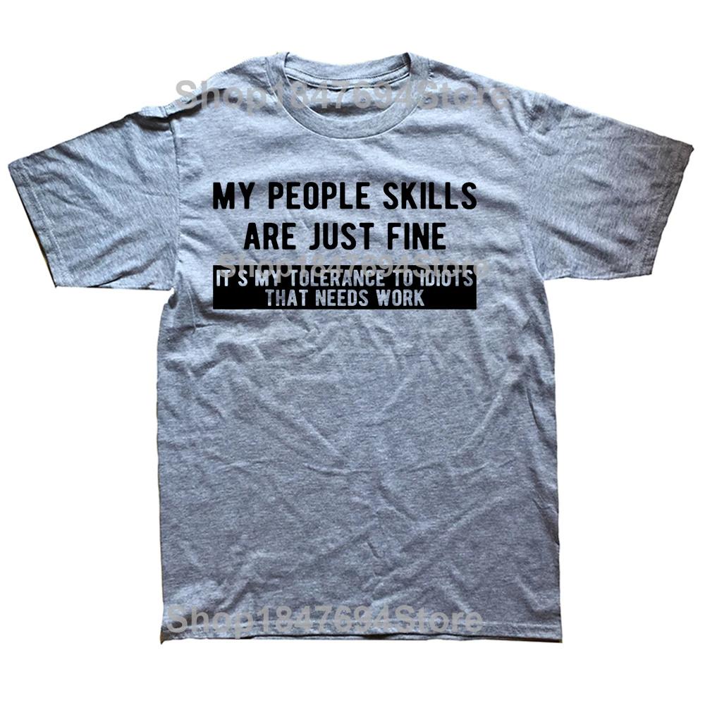 My People Skills Are Just Fine TShirt T Shirt New Design Customized Cotton Men T Shirt Design Short Sleeve Men Clothes