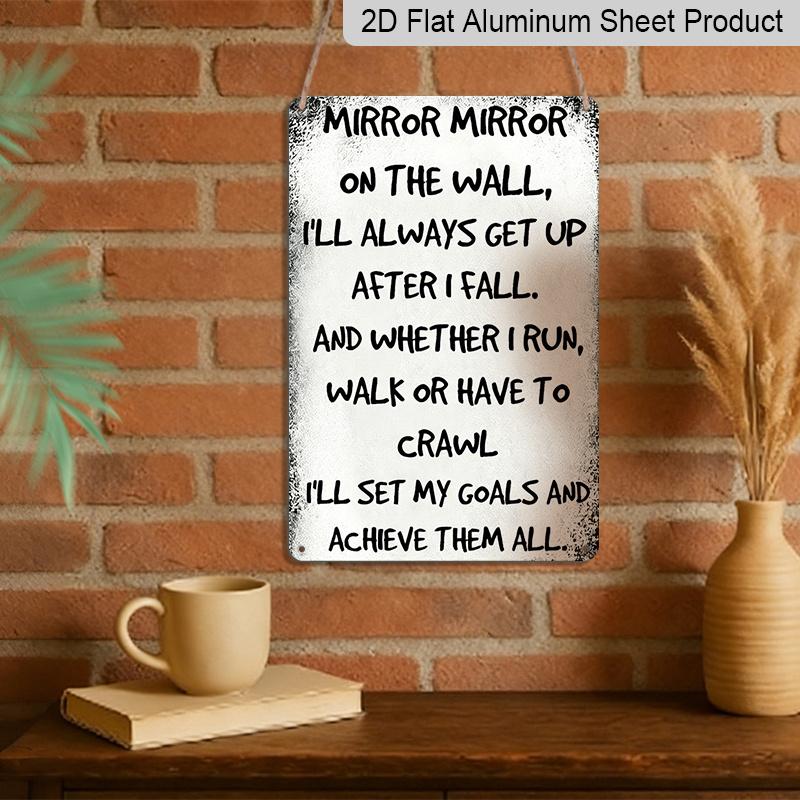 2D Flat, Vintage Inspirational Quote Metal Wall Art Sign, "Mirror Mirror on The Wall" Aluminum Decorative Plaque, 7.87x11.8 Inches, Rust-Resistant