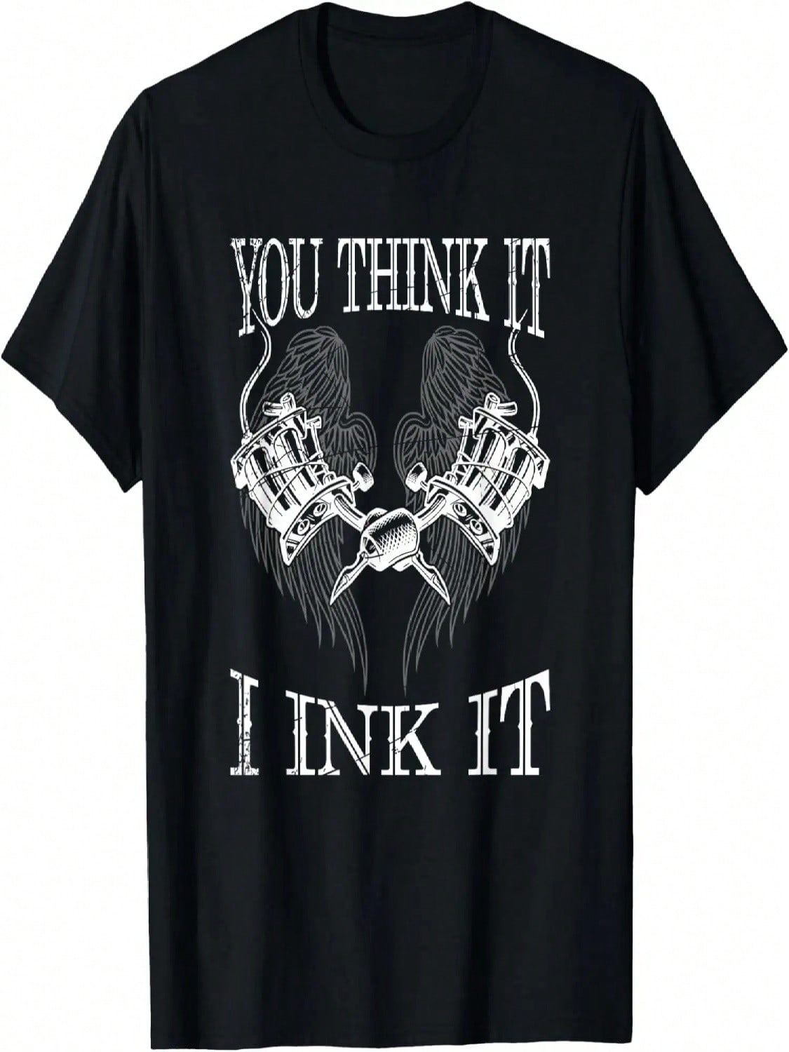 You Think It I Ink It Funny Artist Tattooist Gift Tattoo T-Shirt S разноцветный