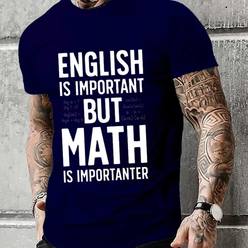 New Trend Men Brand T-shirt ENGLISH IS IMPORTANT BUT MATH IS IMPORTANTER Summer Daily Casual Sports Tee Shirt Male T Shirt Homme