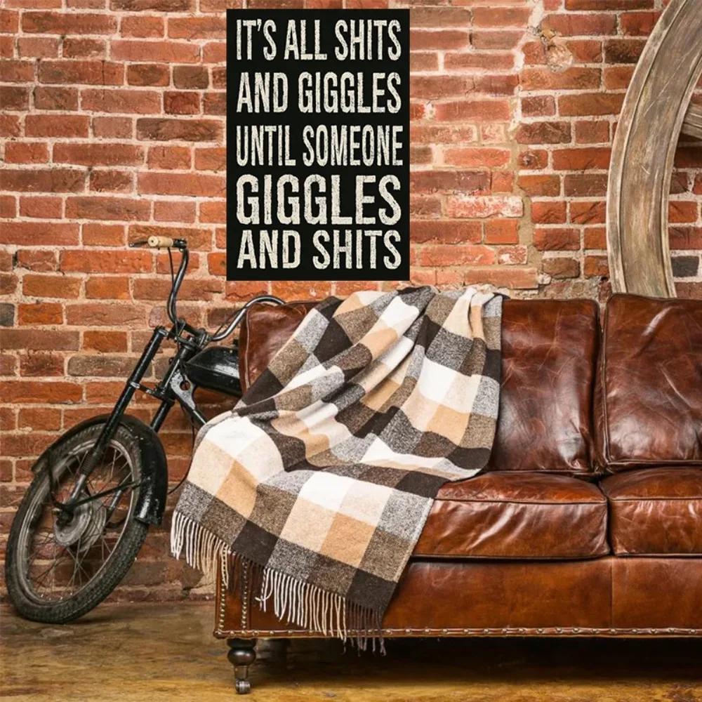Funny Vintage Snarky Signage 1pc | "It's All Shits and Giggles Until Giggles And Shits" | 12x8 Inch Metal Wall Art for Office