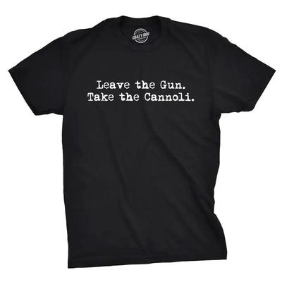 Leave The Gun Take Cannoli T Shirt Funny Italian Sarcastic Adult Humor Dad