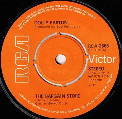 7inch Record DOLLY PARTON - The Bargain Store RCA2566 RCA Victor 1975 UK Folk Used