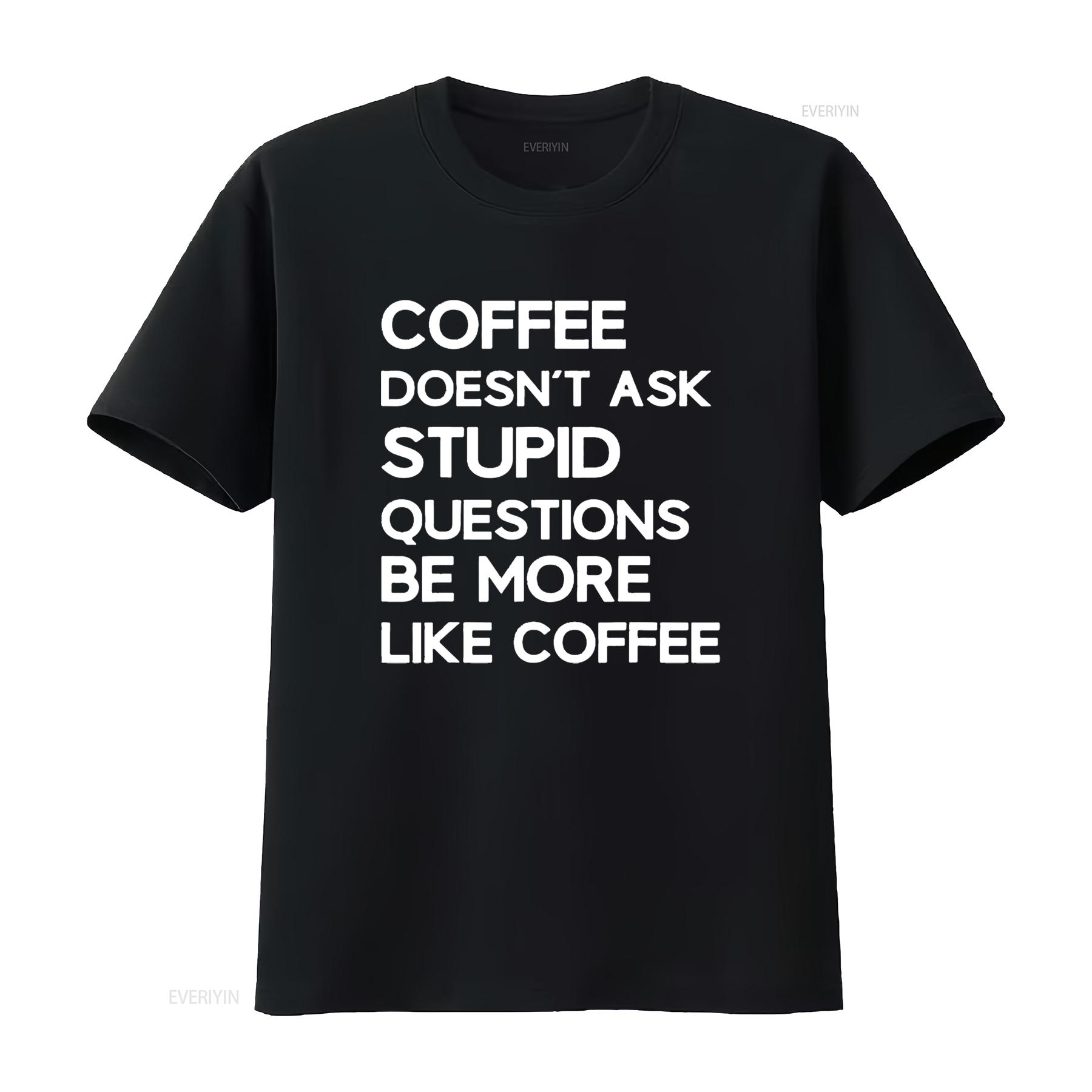 

T Shirt Funny Sayings About Coffee Lover Meme Men Black Large vintage Washed streetwear Breathable Unisex Top For Everyday Wear 4XL
