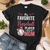 My Favorite Baseball Player Calls Me Mom Shirt, Baseball Mom Tee, Game Day Shirt, Proud Sports Mom Gift, Baseball Lover T-Shirt