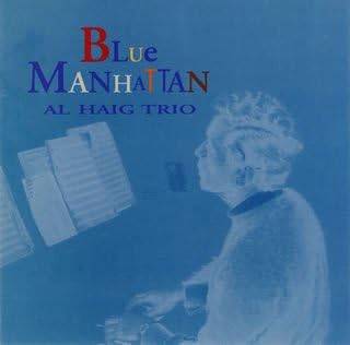 

CD AL HAIG TRIO - Blue Manhattan TKCZ79513 VENUS 1995 Japan ObiJazz Used