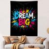 Dream Big Colorful Splash Design Patterned tapestry home decor, suitable for bedroom and living room, gift