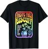 Taste The Biscuit Taste The Goodness Design Best Tee Unisex T-Shirt S-3XL