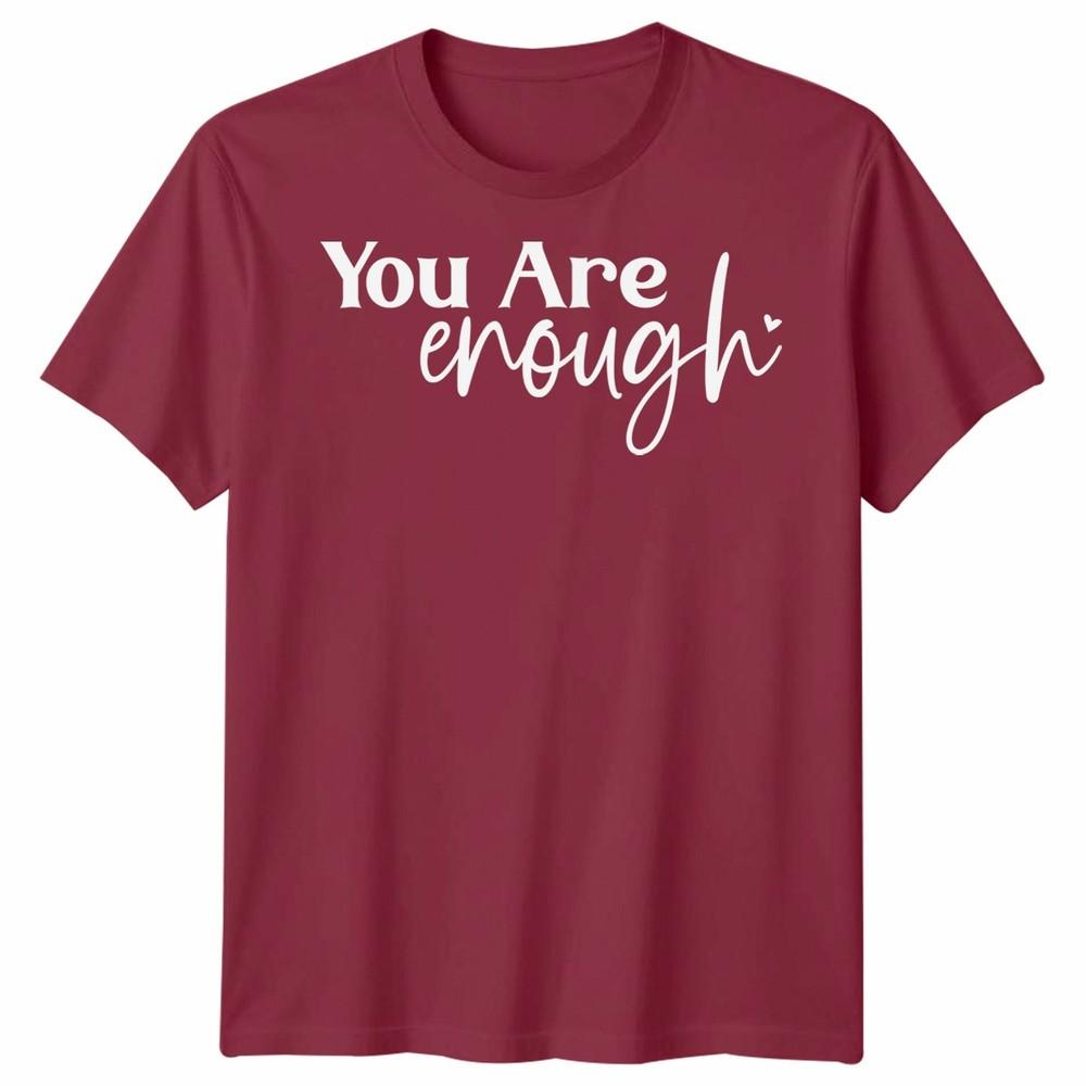 To The Person Behind Me Unisex T Shirt You Are Enough Unisextal Health Gift