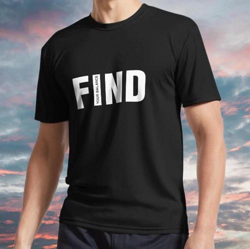 

New Shirt Find Your Balance. Active T-Shirt Funny Size S - 5XL M