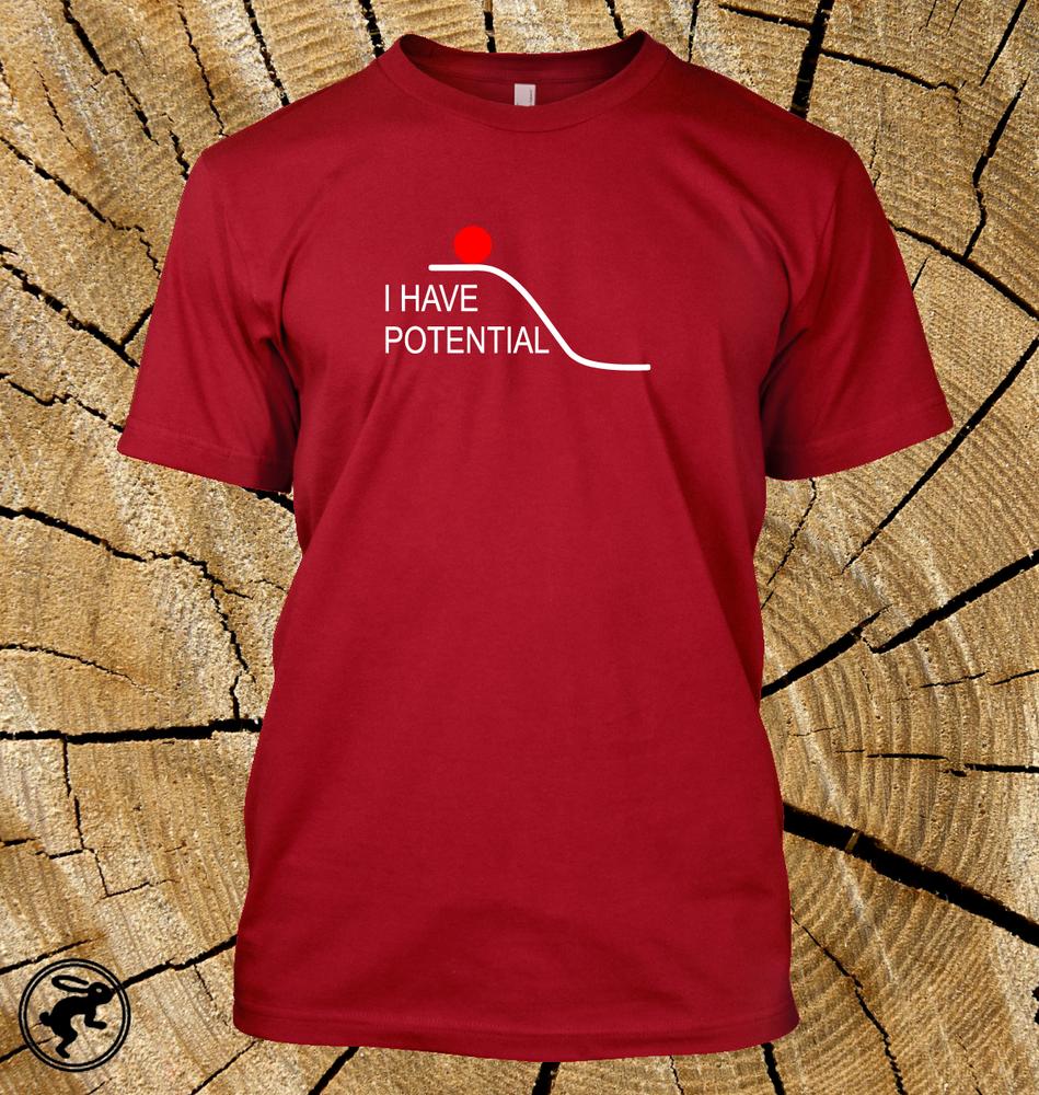 I Have Potential T Shirt Funny Physics Tee S