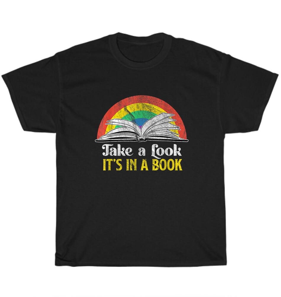 

Retro Vintage Take A Look It s In A Book Reading Rainbow T-Shirt Unisex Tee Gift 4XL