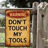 Vintage Don't Touch My Tools Metal Poster Wall Art for Garage