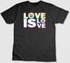 Love Is Love Colourfull Text Figure , Short Sleeve T Shirt Men / Woman G523
