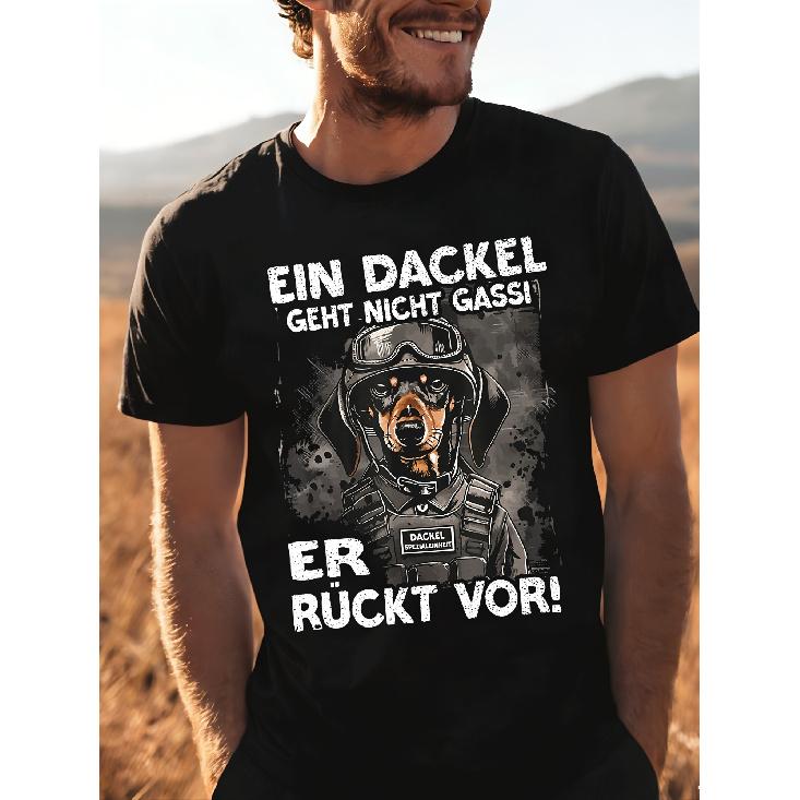 Funny Dachshund T-Shirt with Text 'Ein Dackel Geht Nicht Gassi Er Ruckt Vor' A Dachshund, Black for Men Women Unisex All Season Funny T-Shirt, 180G