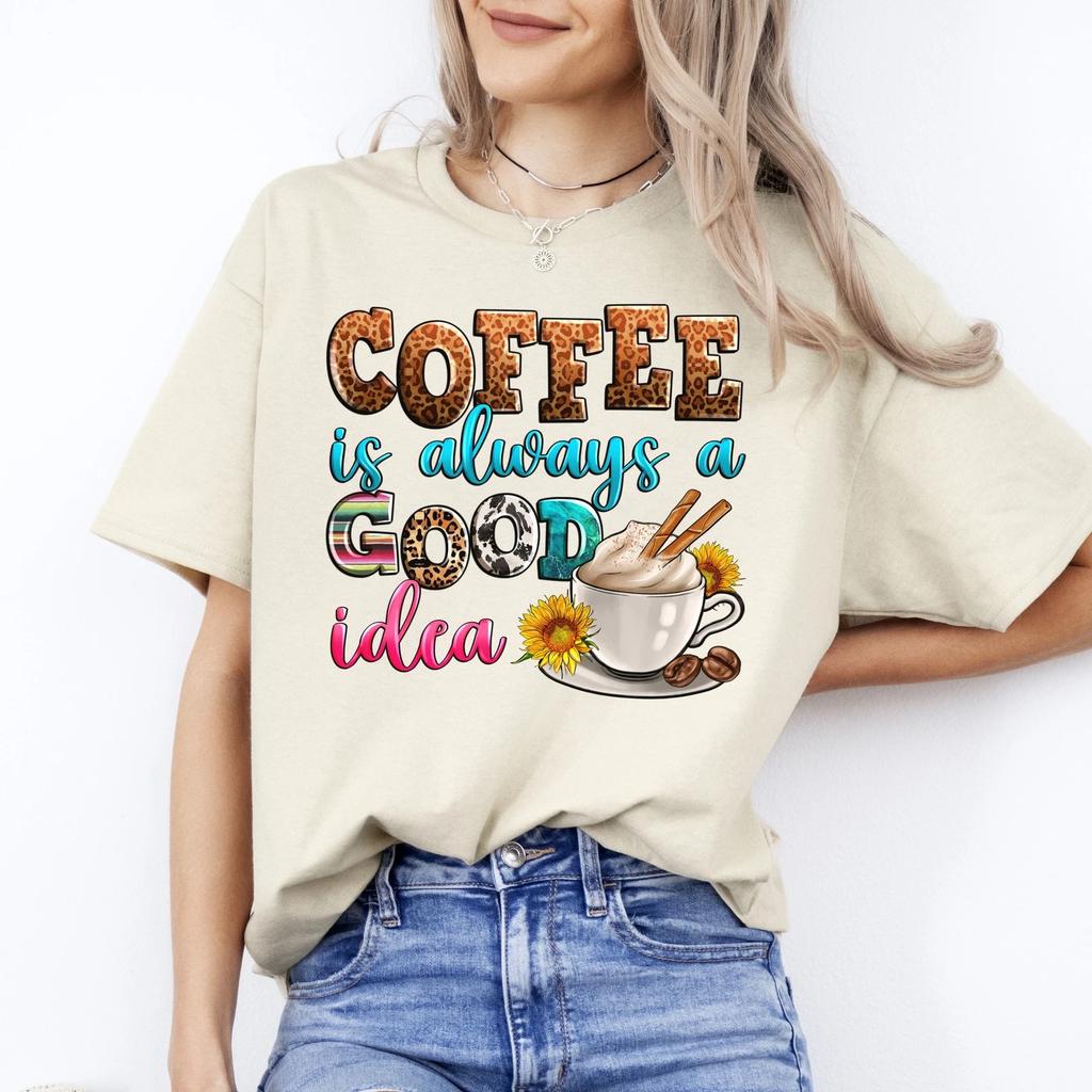 Coffee is always good idea T-Shirt Cappuccino coffee lover Unisex tee White Sand