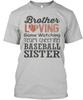 Brother Loving Baseball Sister T-Shirt Made In the USA Size S To 5XL