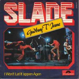 

7inch Record SLADE Gudbuy TJane 2058312 Polydor 1972 Austria Rock Used